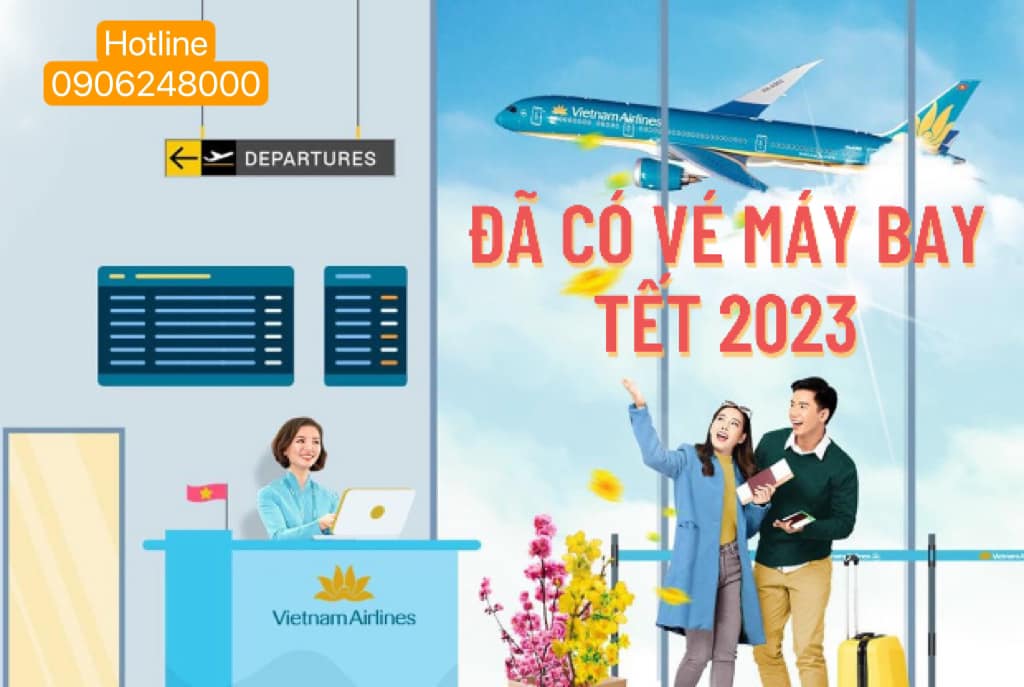 SĂN NGAY LOẠT ƯU ĐÃI VÉ MÁY BAY TẾT 2023 CỰC HẤP DẪN